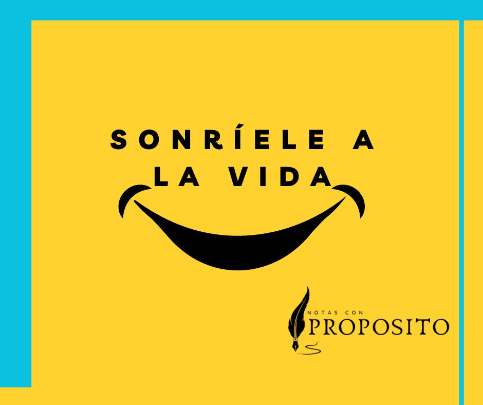 Read more about the article Sonrie a la Vida