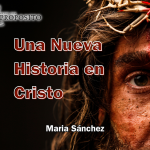 Una Nueva Historia en Cristo